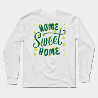 HOME SWEET HOME Long Sleeve T-Shirt